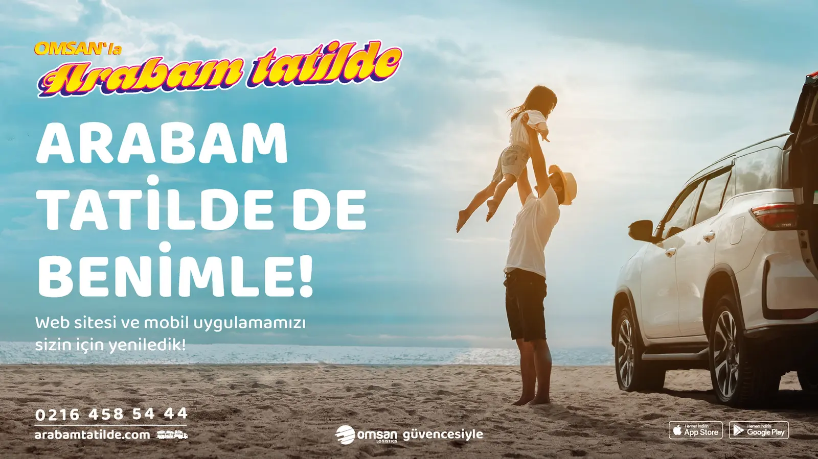 Omsan Logistics, “Arabam Tatilde” hizmetiyle tatilcilerin hayatını kolaylaştırıyor